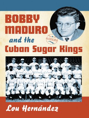 cover image of Bobby Maduro and the Cuban Sugar Kings